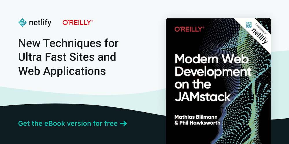 Modern Web Development on the JAMstack